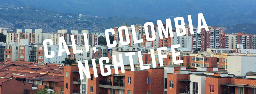 cali colombia nightlife