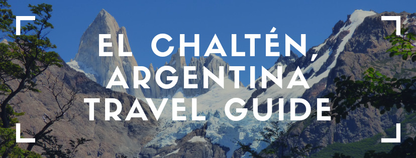 El Chalten Travel Guide