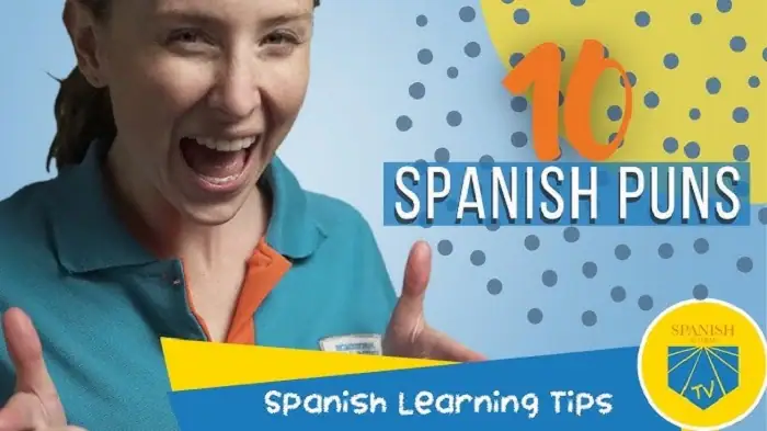 Easy Tips to Learn Spanish Puns