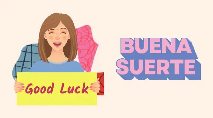 Other Spanish Good Luck Wishes