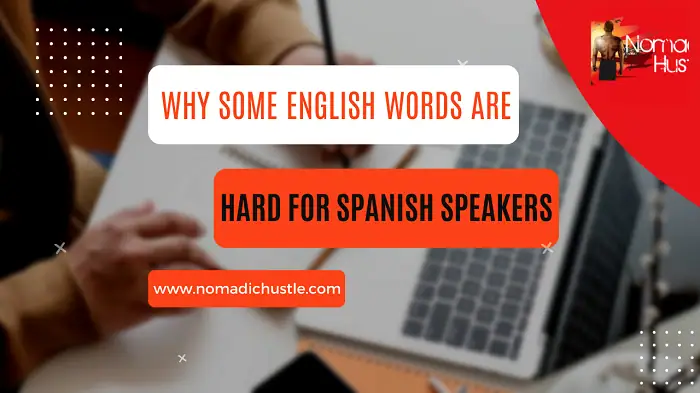 Hard for Spanish Speakers