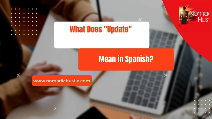 What Does "Update" Mean in Spanish?